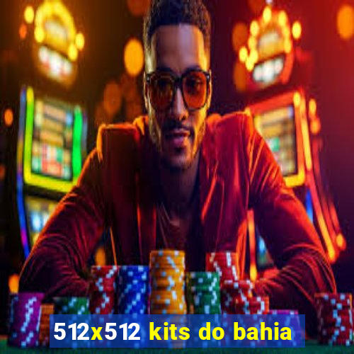 512x512 kits do bahia